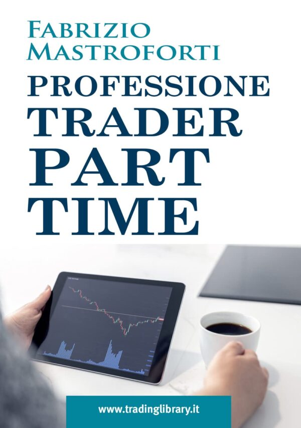 PROFESSIONE TRADER PART-TIME Copertina flessibile
